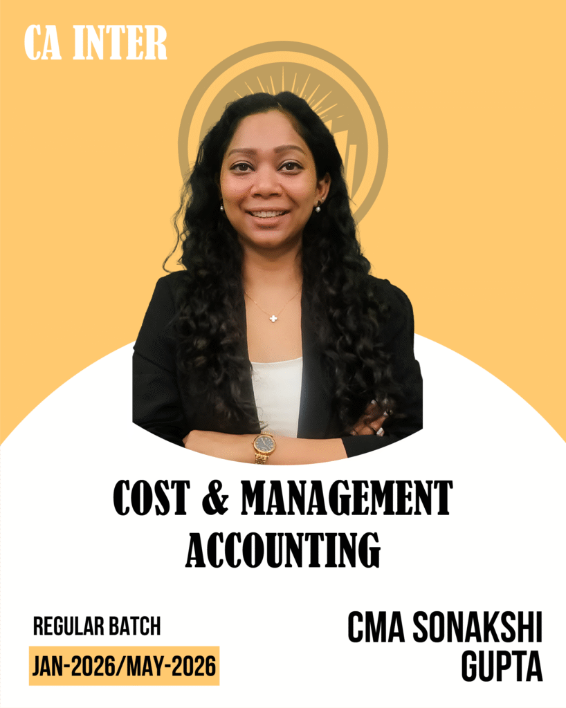 CA Inter Cost & Management  Accounting (LIVE + RECORDED BATCH)  For  May & Sept 26 Exams