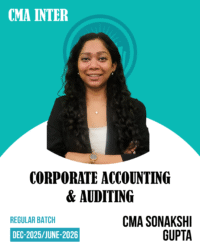 CMA Inter Corporate Accounting and Auditing  (REGULAR + LIVE BATCH)  for Dec 25/June 26