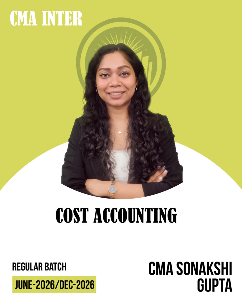 CMA Inter Cost Accounting REGULAR BATCH