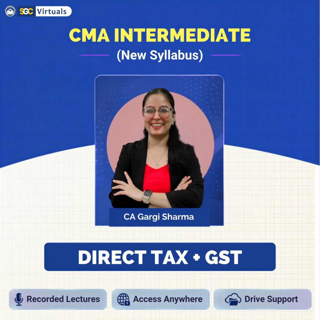 CMA Inter Direct Tax + GST REGULAR BATCH